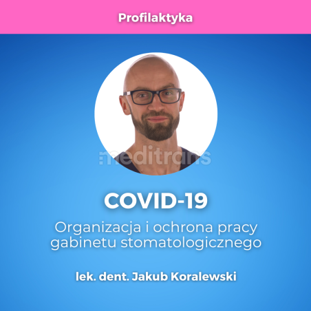 COVID-19 – Organizacja i ochrona pracy gabinetu
